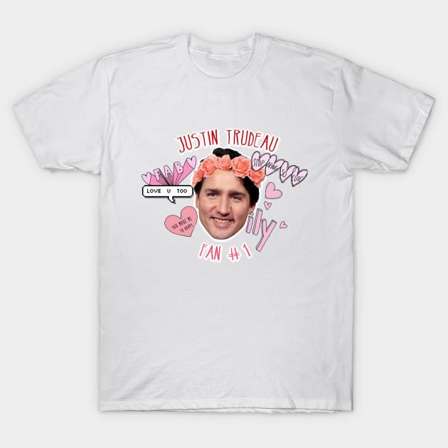 Fan #1 Justin Trudeau T-Shirt by pinkmoondust